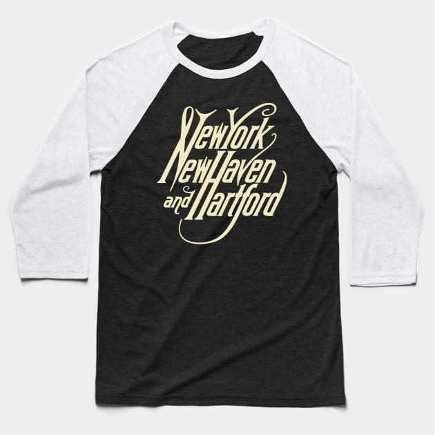 New York New Haven And Hartford Railroad Baseball T-Shirt by Raniazo Fitriuro